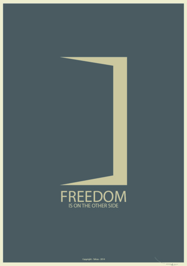 Tehos - Print Poster - Freedom is on the other side - Grey 01