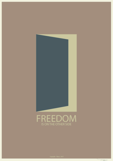 Tehos - Print Poster - Freedom is on the Other side - Grey 02